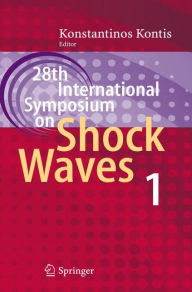 Title: 28th International Symposium on Shock Waves: Vol 1, Author: Konstantinos Kontis