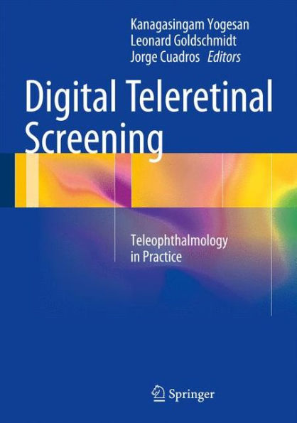Digital Teleretinal Screening: Teleophthalmology in Practice / Edition 1