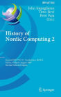 History of Nordic Computing 2: Second IFIP WG 9.7 Conference, HiNC 2, Turku, Finland, August 21-23, 2007, Revised Selected Papers