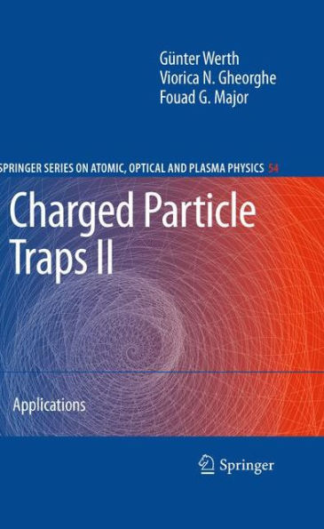 Charged Particle Traps II: Applications