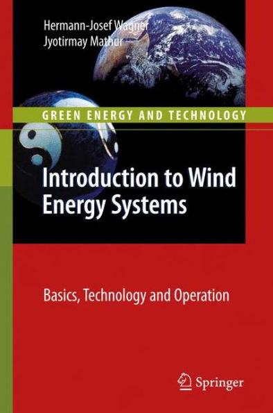 Introduction to Wind Energy Systems: Basics, Technology and Operation