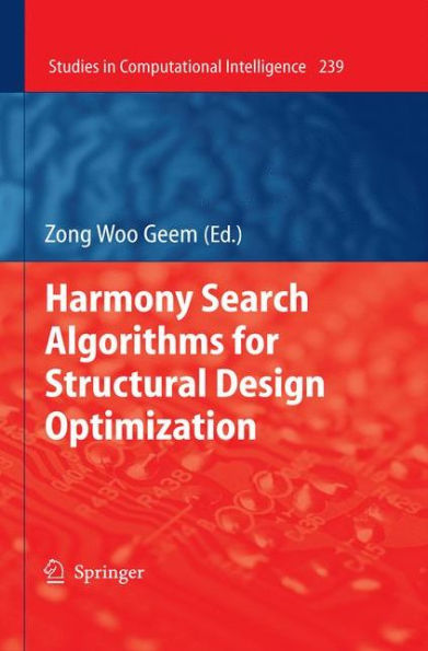 Harmony Search Algorithms for Structural Design Optimization / Edition 1