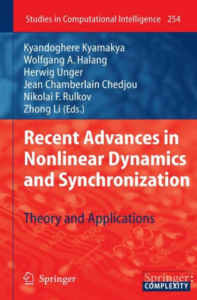 Recent Advances in Nonlinear Dynamics and Synchronization: Theory and Applications