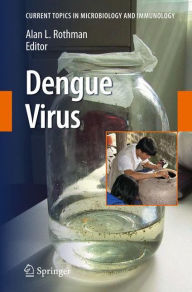 Title: Dengue Virus / Edition 1, Author: Alan L. Rothman