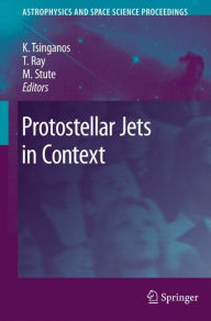 Title: Protostellar Jets in Context, Author: Kanaris Tsinganos