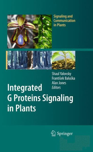 Integrated G Proteins Signaling in Plants / Edition 1