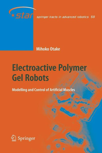 Electroactive Polymer Gel Robots: Modelling and Control of Artificial Muscles