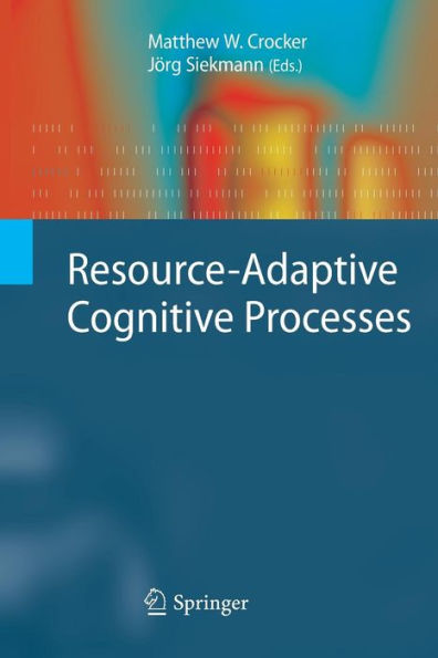 Resource-Adaptive Cognitive Processes