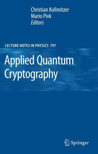 Applied Quantum Cryptography / Edition 1