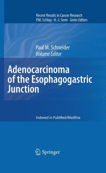 Adenocarcinoma of the Esophagogastric Junction / Edition 1