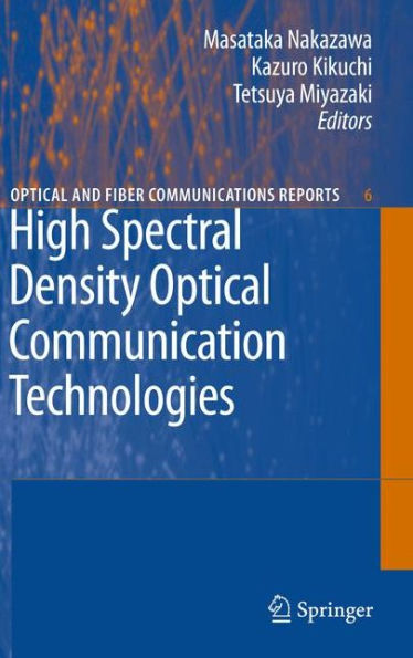 High Spectral Density Optical Communication Technologies