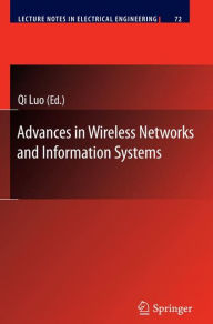 Title: Advances in Wireless Networks and Information Systems, Author: Qi Luo