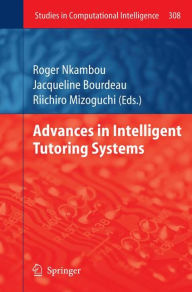 Title: Advances in Intelligent Tutoring Systems, Author: Roger Nkambou