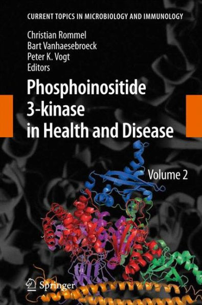 Phosphoinositide 3-kinase in Health and Disease: Volume 2 / Edition 1
