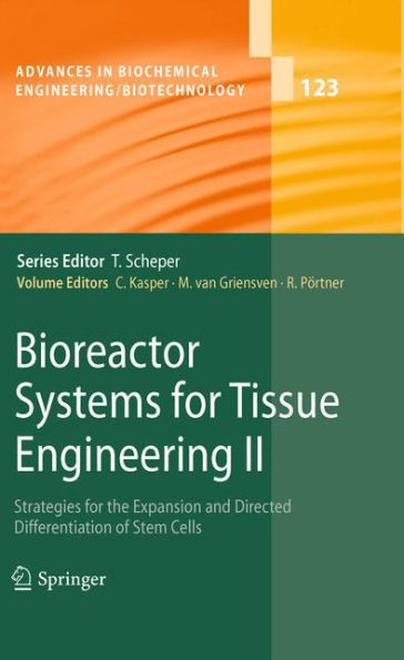 Bioreactor Systems for Tissue Engineering II: Strategies for the Expansion and Directed Differentiation of Stem Cells