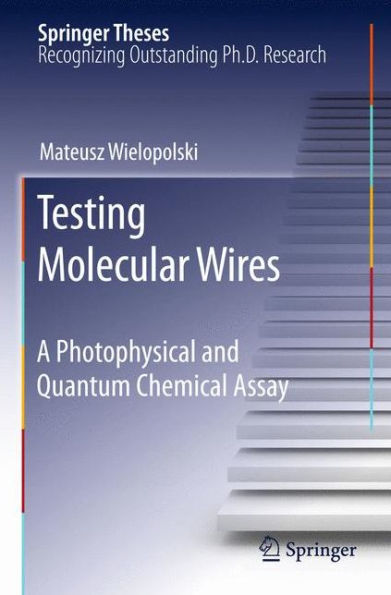 Testing Molecular Wires: A Photophysical and Quantum Chemical Assay