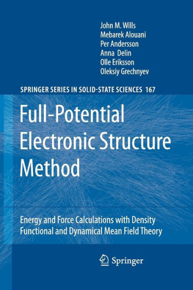 Full-Potential Electronic Structure Method: Energy and Force Calculations with Density Functional and Dynamical Mean Field Theory