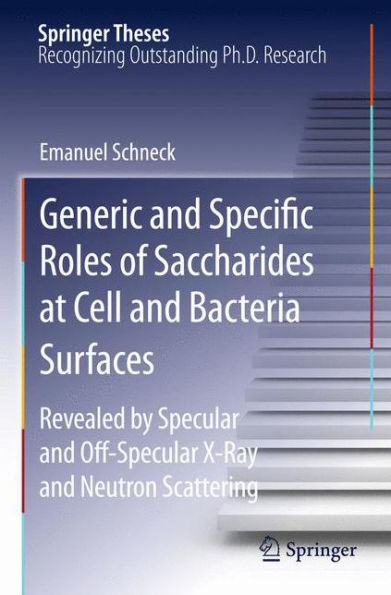 Generic and Specific Roles of Saccharides at Cell and Bacteria Surfaces: Revealed by Specular and Off-Specular X-Ray and Neutron Scattering