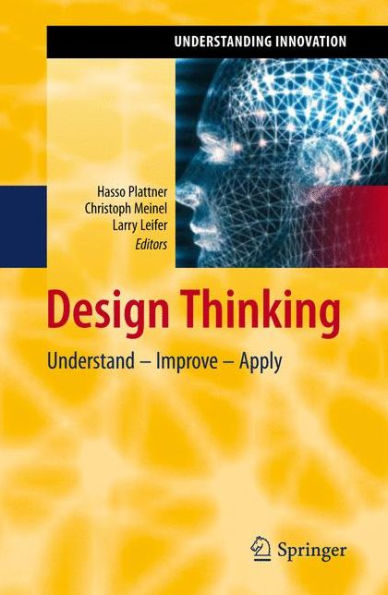 Design Thinking: Understand - Improve - Apply