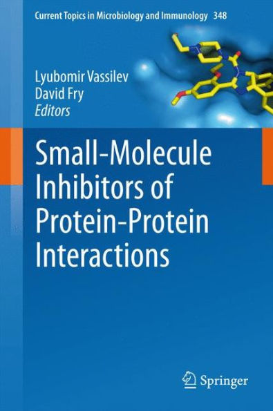 Small-Molecule Inhibitors of Protein-Protein Interactions / Edition 1