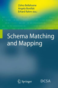 Title: Schema Matching and Mapping, Author: Zohra Bellahsene