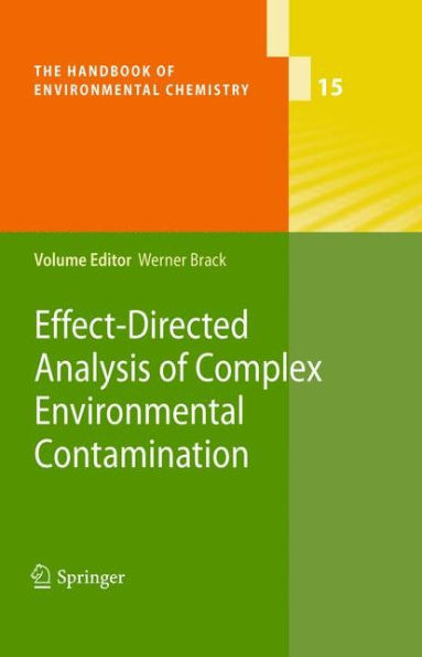 Effect-Directed Analysis of Complex Environmental Contamination