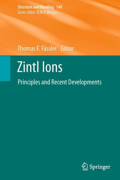 Zintl Ions: Principles and Recent Developments