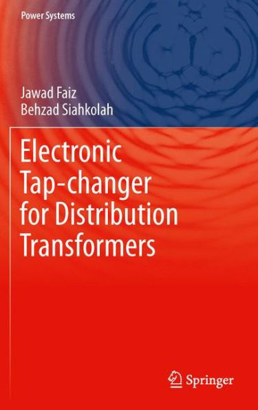 Electronic Tap-changer for Distribution Transformers / Edition 1