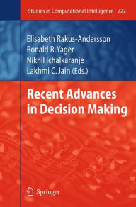 Title: Recent Advances in Decision Making, Author: Elisabeth Rakus-Andersson