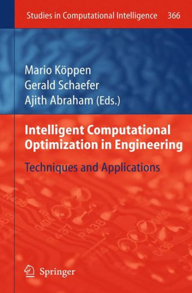 Intelligent Computational Optimization Engineering: Techniques & Applications