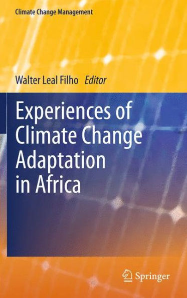 Experiences of Climate Change Adaptation Africa