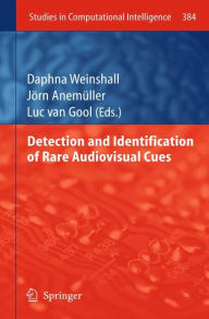 Title: Detection and Identification of Rare Audio-visual Cues, Author: Daphna Weinshall