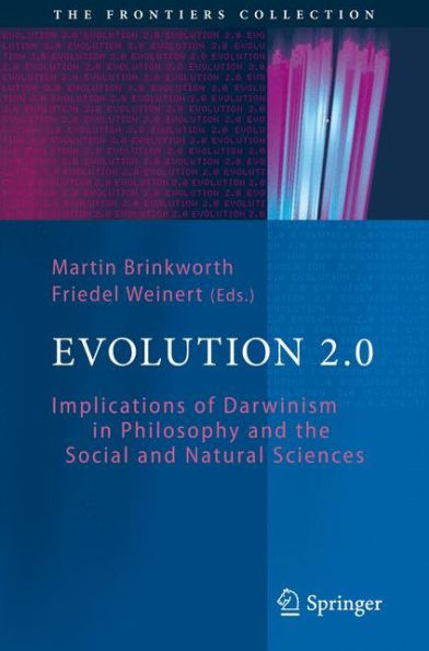 Evolution 2.0: Implications of Darwinism Philosophy and the Social Natural Sciences