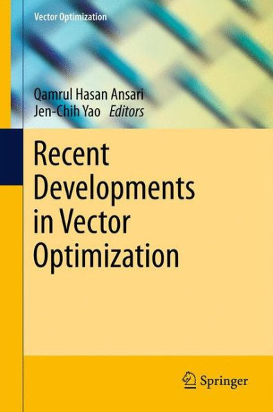 Recent Developments Vector Optimization