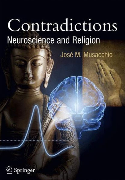 Contradictions: Neuroscience and Religion