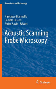 Title: Acoustic Scanning Probe Microscopy, Author: Francesco Marinello
