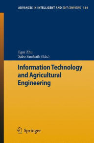 Title: Information Technology and Agricultural Engineering, Author: Egui Zhu