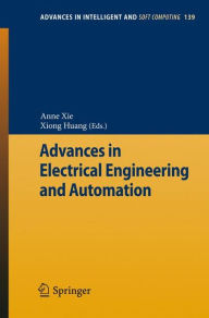 Title: Advances in Electrical Engineering and Automation, Author: Anne Xie