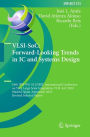 VLSI-SoC: Forward-Looking Trends in IC and Systems Design: 18th IFIP WG 10.5/IEEE International Conference on Very Large Scale Integration, VLSI-SoC 2010, Madrid, Spain, September 27-29, 2010, Revised Selected Papers