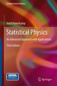 Title: Statistical Physics: An Advanced Approach with Applications, Author: Josef Honerkamp