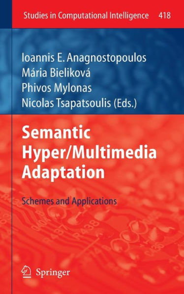 Semantic Hyper/Multimedia Adaptation: Schemes and Applications