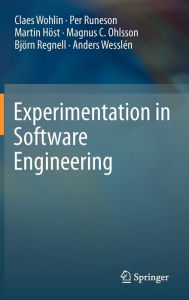 Title: Experimentation in Software Engineering / Edition 1, Author: Claes Wohlin