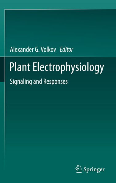 Plant Electrophysiology: Signaling and Responses