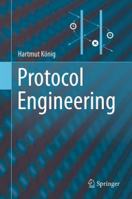 Title: Protocol Engineering, Author: Hartmut König