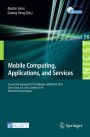 Mobile Computing, Applications, and Services: Second International ICST Conference, MOBICASE 2010, Santa Clara, CA, USA, October 25-28, 2010, Revised Selected Papers
