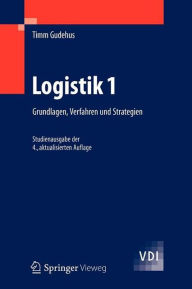 Title: Logistik 1: Grundlagen, Verfahren und Strategien, Author: Timm Gudehus