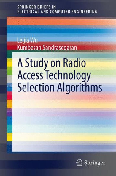 A Study on Radio Access Technology Selection Algorithms