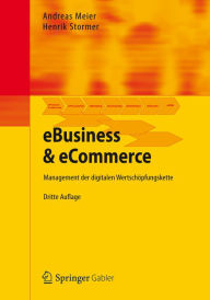 Title: eBusiness & eCommerce: Management der digitalen Wertschöpfungskette, Author: Andreas Meier