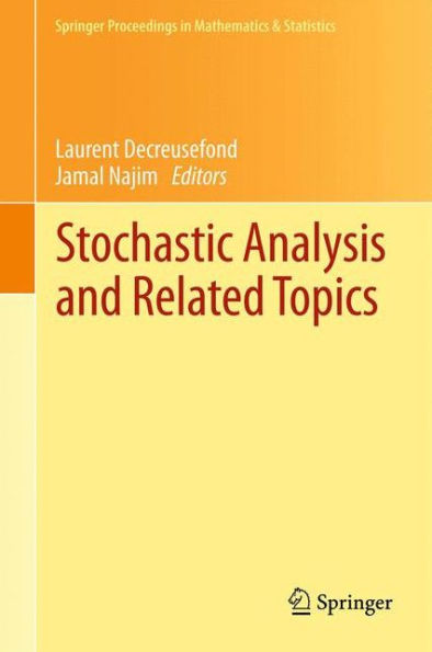 Stochastic Analysis and Related Topics: In Honour of Ali Sï¿½leyman ï¿½stï¿½nel, Paris, June 2010