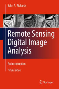 Title: Remote Sensing Digital Image Analysis: An Introduction, Author: John A. Richards